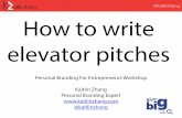 How to Write Elevator Pitches - Personal Branding for Entrepreneurs Kaitlin Zhang