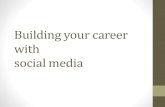 Social media for your career: thought leadership, personal branding and networking.