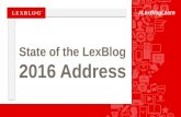 State of the LexBlog Address 2016 - Slides from LexBlog's Webinar