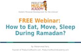 Webinar: How to Eat, Move, Sleep during Ramadan