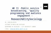 Wk 11  - Audiences Research Ccity
