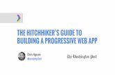 The Hitchhiker's Guide to Building a Progressive Web App