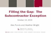 Fill the Gap with the Subcontractor Exception  to Your Work Exclusion
