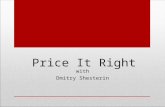 Price it right with dmitry shesterin