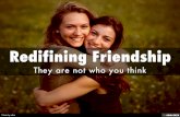 Redifining Friendship