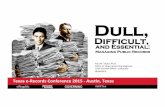Dull,  Difficult,  and Essential: Managing Public Records