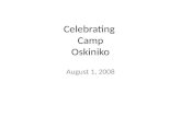 Camp Oskiniko Reunion Slide Show August 1, 2008