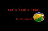 Let s taek a trip!