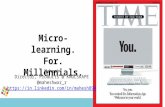 Microlearning - Why, How, When, What next?