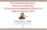 The Commercial Courts,  Commercial Division  & Commercial Appellate Division of  High Courts Act, 2015