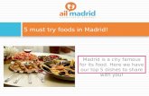 'Must-try' foods in Madrid!