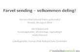 Farvel sending - velkommen deling - Human-Etisk forbund Møre og Romsdal 20.august 2016