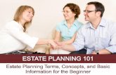 Estate Planning 101: Estate Planning Terms, Concepts, and Basic Information for Beginner