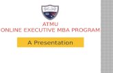 ATMU Online Executive MBA program - A Presentation