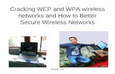 Cracking wep and wpa wireless networks