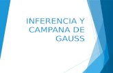 INFERENCIA Y LA CAMPANA DE GAUSS