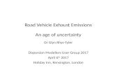 Dr Glyn Rhys-Tyler - Road vehicle exhaust emissions; 'an age of uncertainty' - dmug17