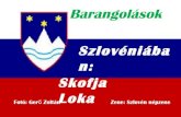 Barangolások szlovéniában skofja loka