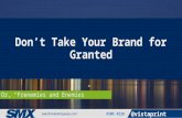 Don't Take Your Brand For Granted By Adria Kyne
