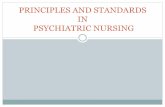 Priniciples and standards in mental health nursing