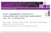 UKSG Conference 2017 Breakout - User Engagement Analytics: measuring and driving meaningful use of e-resources - Helen Adey and Andrea Eastman-Mullins