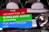 The Advantage of Wireless Audio System for Multiroom Use