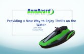 BomBoard - Thrilling Watercraft - Investors 5/16