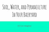 Allison Houghton, "Soil, Water, and Permaculture in Your Backyard"