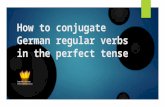 How to conjugate German regular verbs in the perfect tense