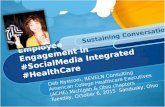 Engagement in social media integrated healthcare ACHE 2015