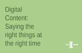 Digital Content: saying the right things at the right time