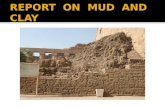 Report on mud and clay