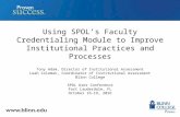 Using SPOL's Faculty Credentialing Module to Improve Institutional Practices and Processes