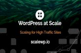 Word Press at Scale - WordCamp Minneapolis