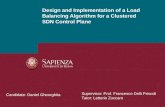 Design and Implementation of a Load Balancing Algorithm for a Clustered SDN Control Plane - Slides