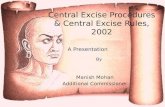 Central Excise Procedures and Central Excise Rules, 2002