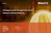 Privileged Access Management for the Software-Defined Network