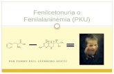 Fenilcetonuria o fenilalaninemia (pku)