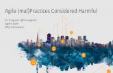 Agile (mal)Practices Considered Harmful