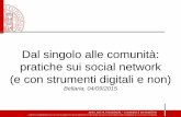Dal singolo alle comunità: pratiche sui social network (e con strumenti digitali e non)