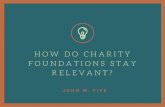 How Do Charity Foundations Stay Relevant?