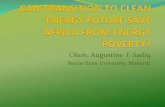 CAN TRANSITION TO CLEAN ENERGY FUTURE SAVE AFRICA FROM ENERGY POVERTY?