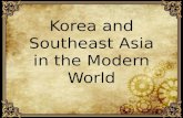Korea and southeast asia in the modern world