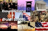 Exemplar Landmark Case - Boumediene v Bush