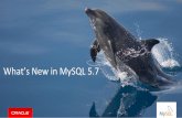 MySQL Manchester TT - 5.7 Whats new