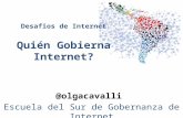 Desafíos de Internet: ¿quien gobierna internet? Por Olga Cavalli