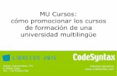 MU Cursos: cómo promocionar los cursos de una universidad multilingüe