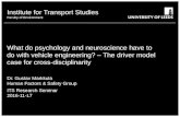 What do psychology and neuroscience have to do with vehicle engineering - the driver model case for cross disciplinarity