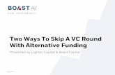 Two Ways To Skip a VC Round With Alternative Funding