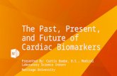 The Past, Present, and Future of Cardiac Biomarkers